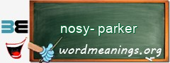 WordMeaning blackboard for nosy-parker